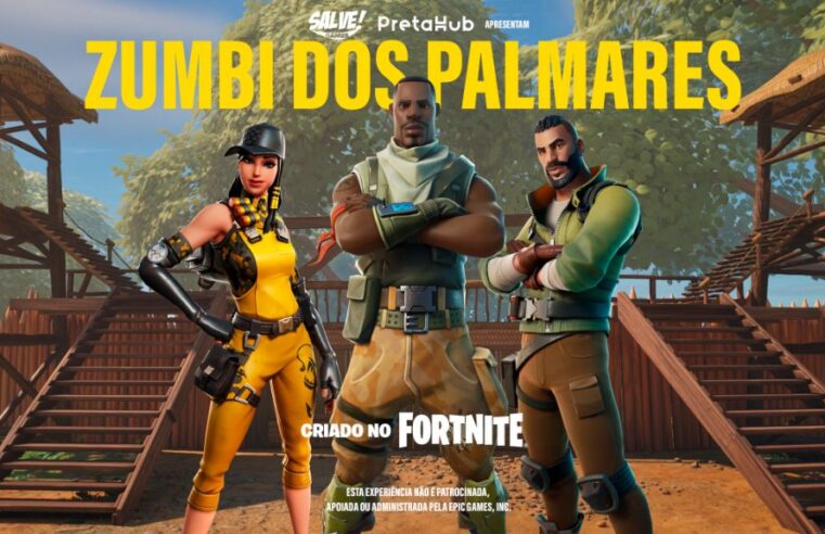 “Zumbi dos Palmares” no Fortnite: PretaHub e Salve Games anunciam desenvolvimento do seu primeiro game
